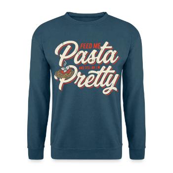 Pâtes Love : Nourris-moi, Dis-moi que je suis jolie - Sweat-shirt Unisexe - bleu mer - Devant - Alina (178cm) & Michal (187cm)