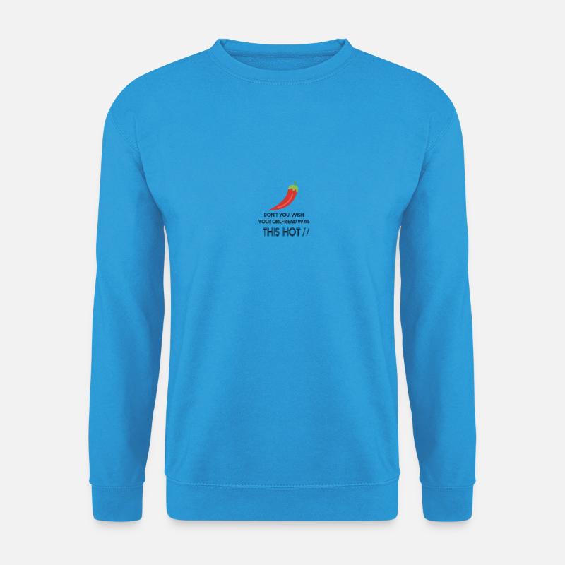 Heiße Freundin - Unisex Pullover - Meeresblau