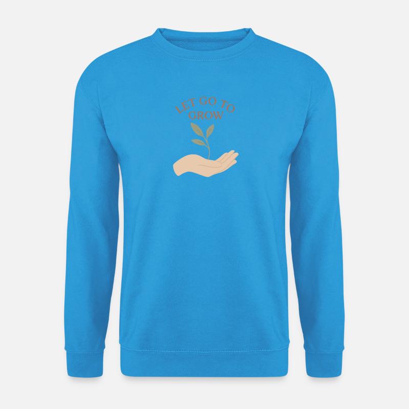 Let Go To Grow - Unisex Pullover - Meeresblau