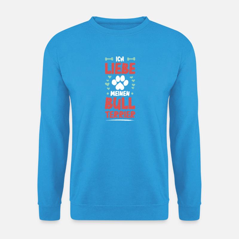 Ich liebe meinen Bull Terrier - Unisex Pullover - Meeresblau