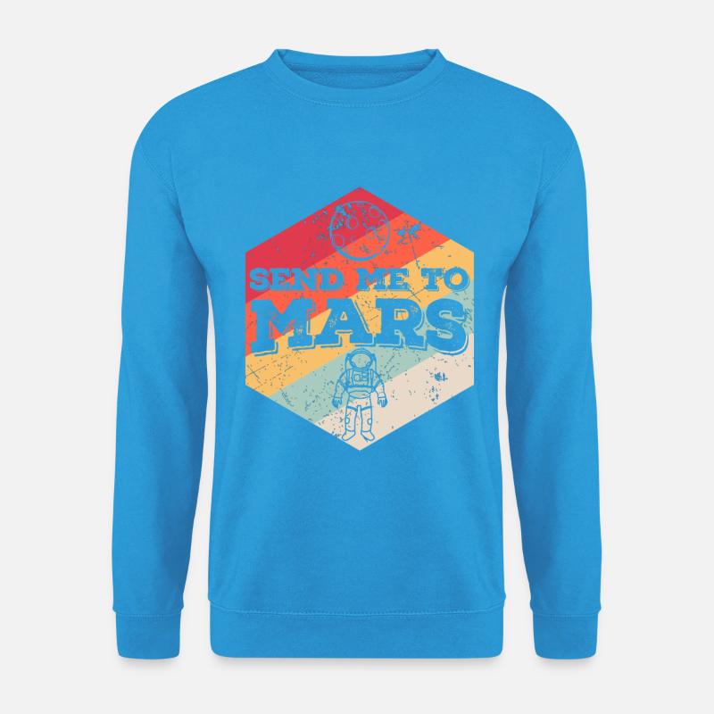 Schick mich zum Mars - Unisex Pullover - Meeresblau
