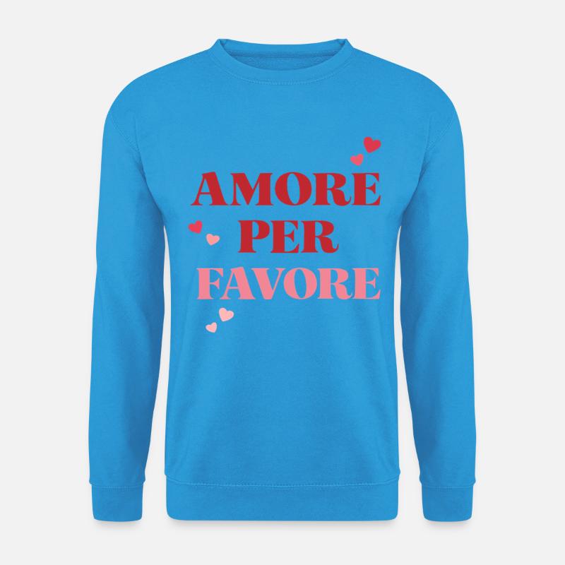 Amore per favore - Unisex Pullover - Meeresblau