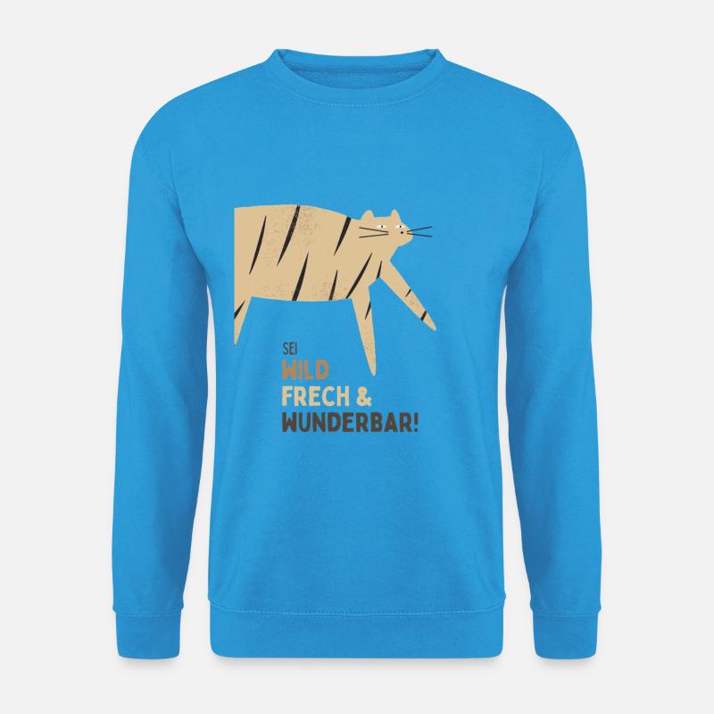 Sei wild French & Wunderbar Katze - Unisex Pullover - Meeresblau