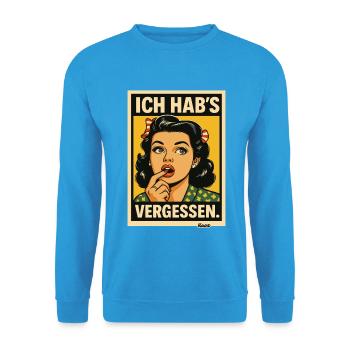 Ich Hab's Vergessen PopArt Dame - Unisex Pullover - Meeresblau - Vorne - Alina (178cm) & Michal (187cm)
