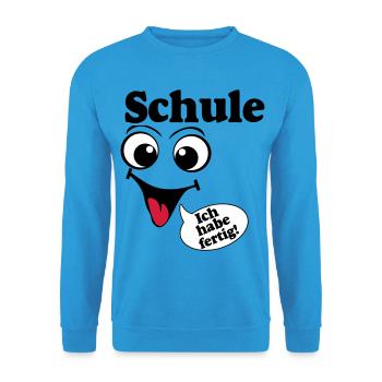 Abschluß , Schule ich habe fertig (25) - Unisex Pullover - Meeresblau - Vorne - Alina (178cm) & Michal (187cm)