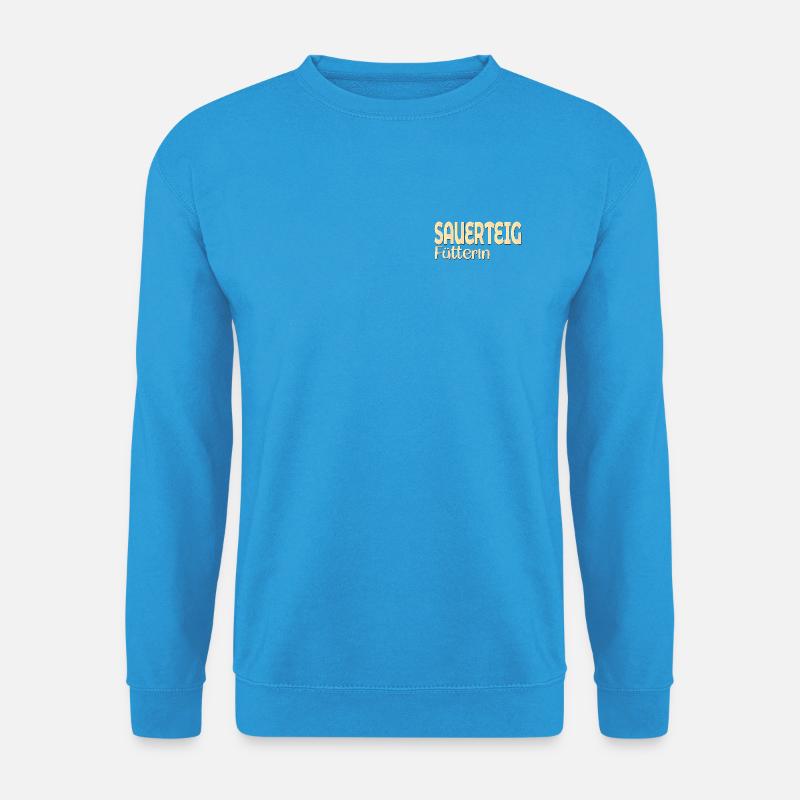 FÜTTERIN SAUERTEIG BROT BACKEN - Unisex Pullover - Meeresblau