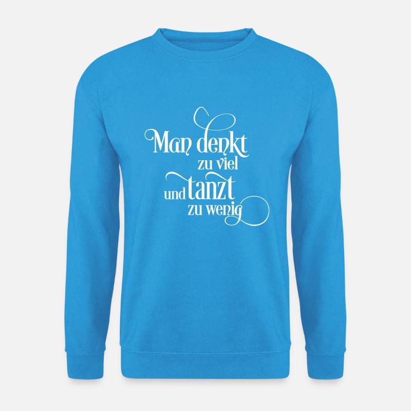 tanzen - Unisex Pullover - Meeresblau