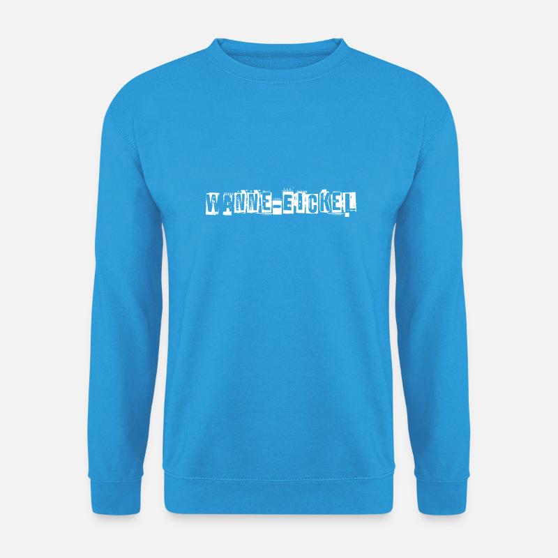 Wanne Eickel - Unisex Pullover - Meeresblau