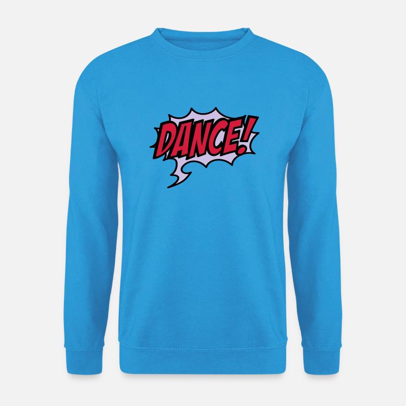 tanzen - Unisex Pullover - Meeresblau