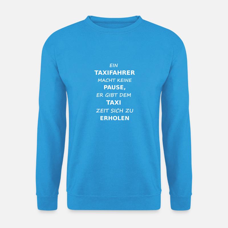 taxifahrer - Unisex Pullover - Meeresblau