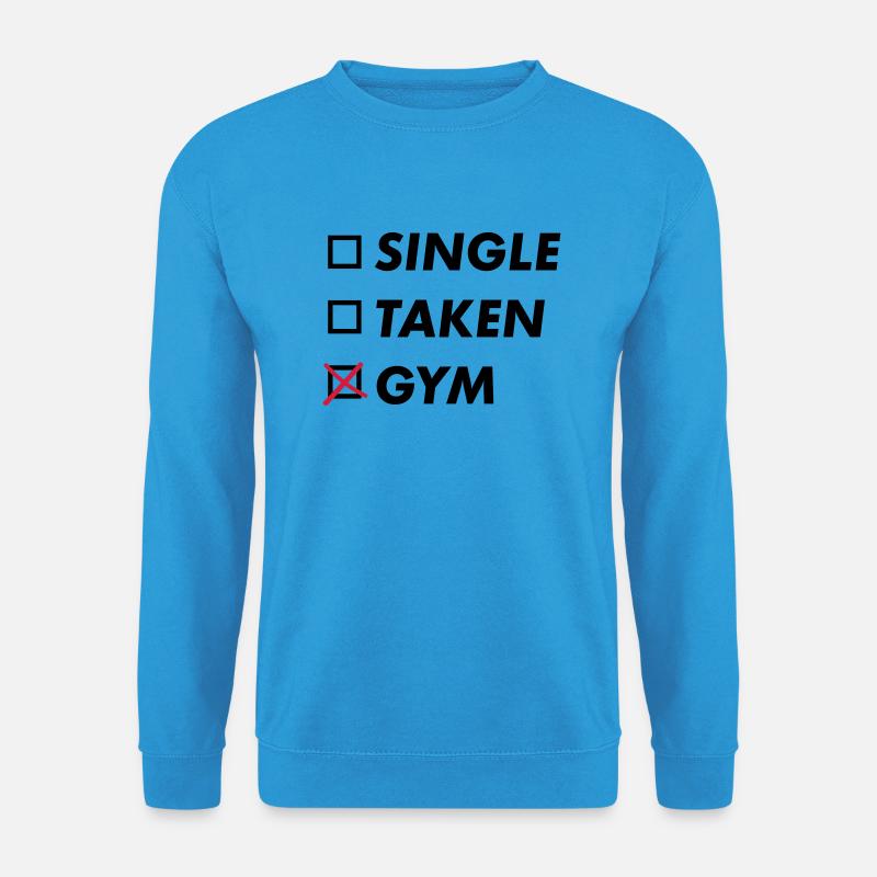 single taken gym - Unisex Pullover - Meeresblau