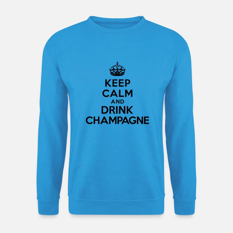 Keep calm and drink - Unisex Sweatshirt - sea blue