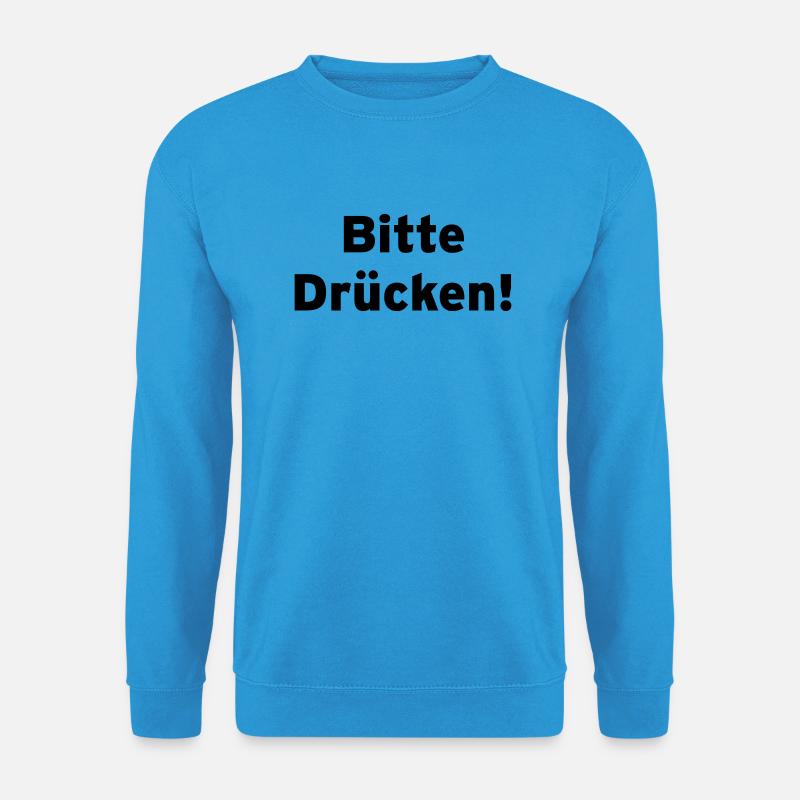 Bitte_Drücken - Unisex Pullover - Meeresblau