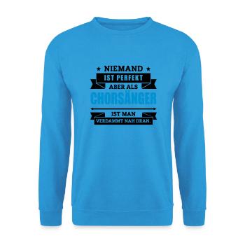 Funshirt Chorsänger - Unisex Pullover - Meeresblau - Vorne - Alina (178cm) & Michal (187cm)