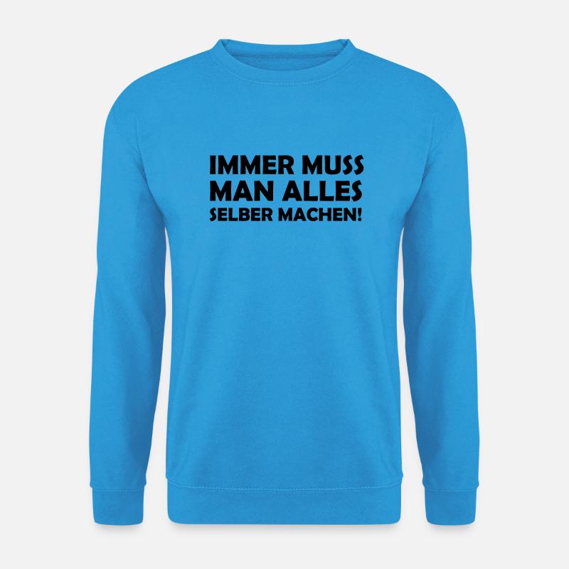 alles_selber_machen - Unisex Pullover - Meeresblau