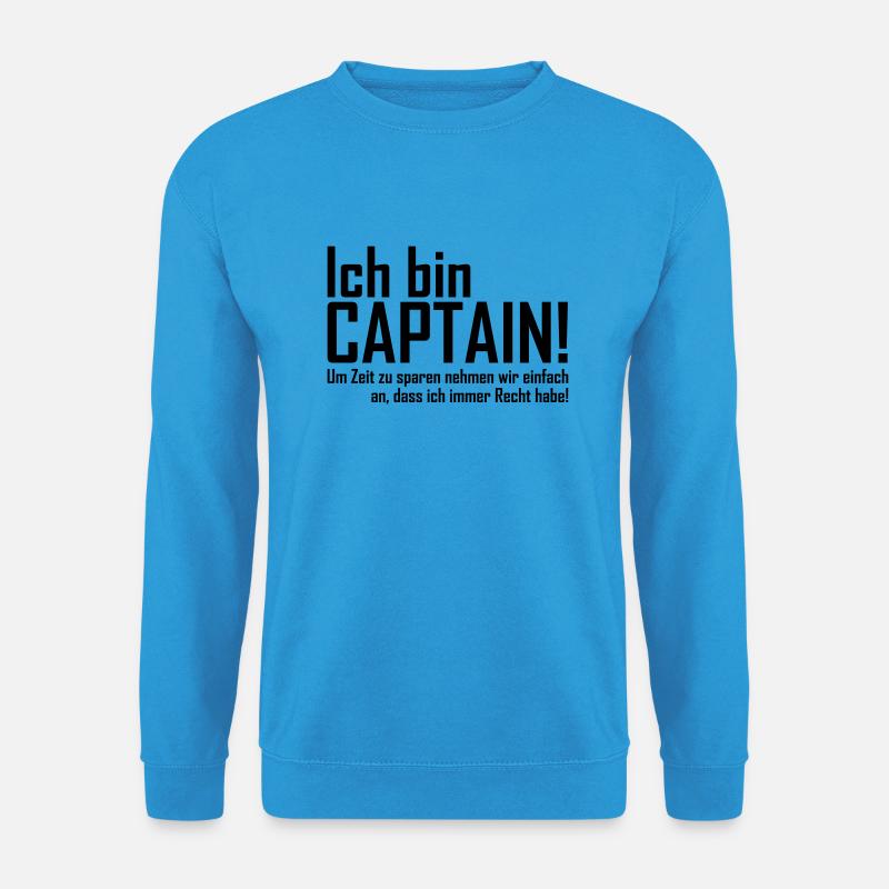 ich bin captain - Unisex Pullover - Meeresblau