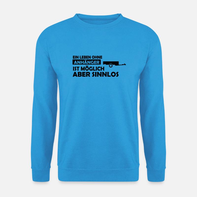 ein leben ohne anhänger - Unisex Pullover - Meeresblau