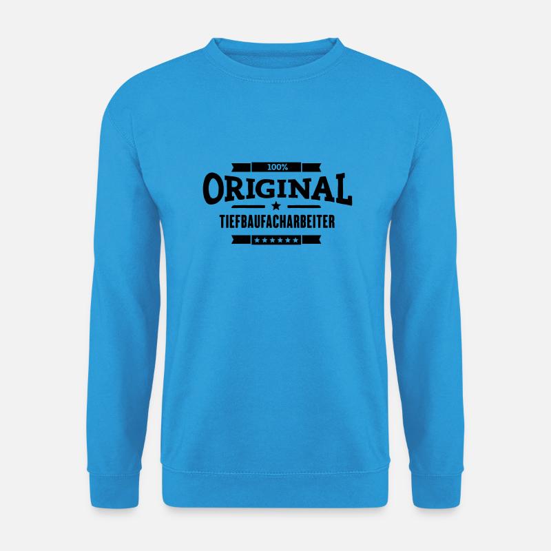 100% Tiefbaufacharbeiter - Unisex Pullover - Meeresblau