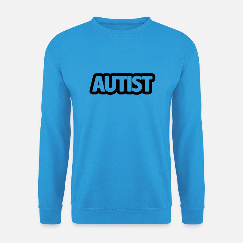autist - Unisex Pullover - Meeresblau