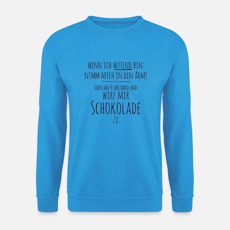 wütend wirf Schokolade - Unisex Pullover - Meeresblau