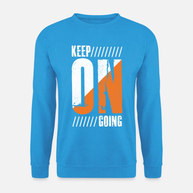 keep on going - Unisex Sweatshirt - sea blue