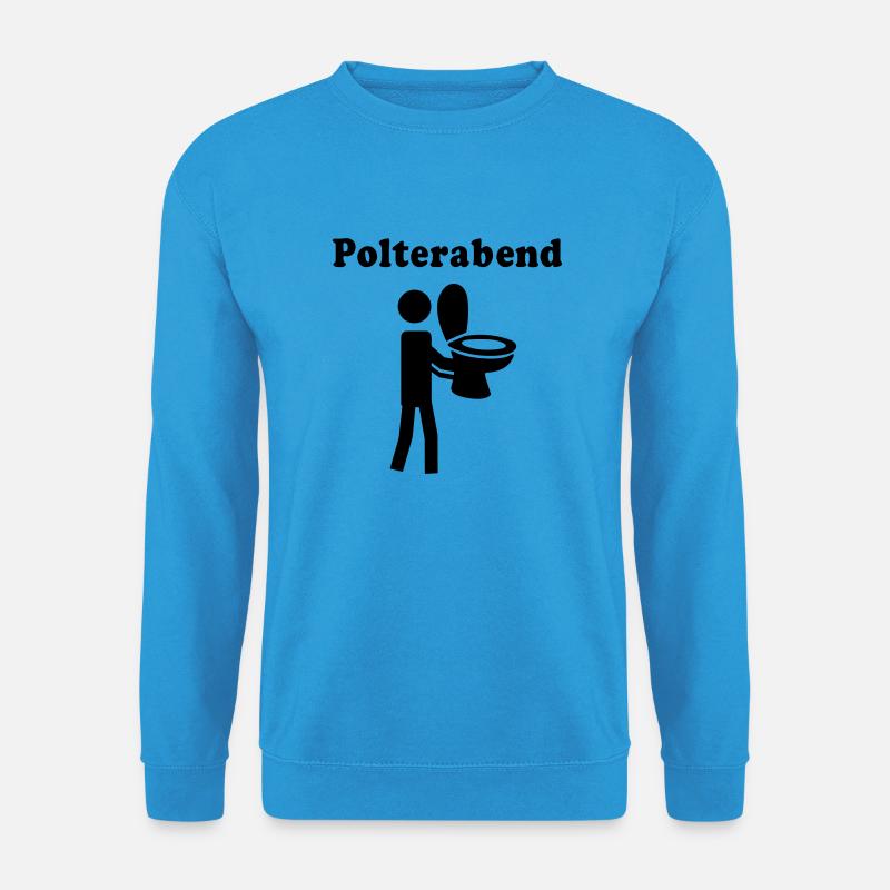 Polterabend - Unisex Pullover - Meeresblau
