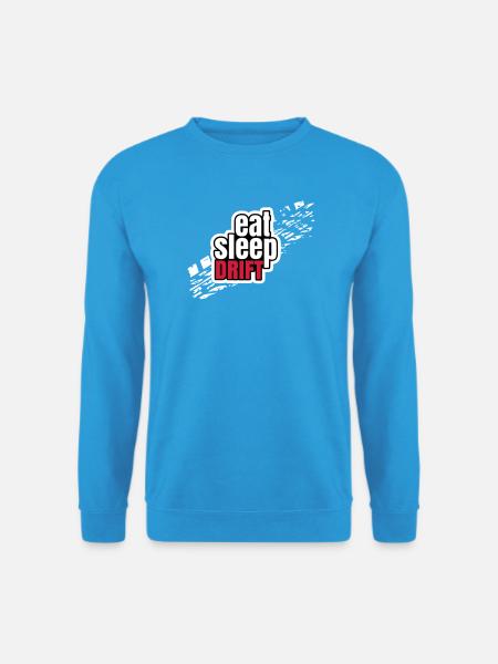 Eat Sleep Drift - Unisex Sweatshirt - sea blue