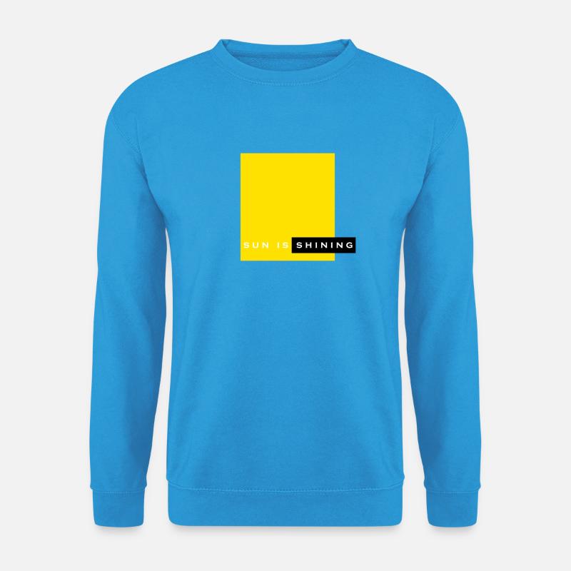 sun is shining - Unisex Pullover - Meeresblau