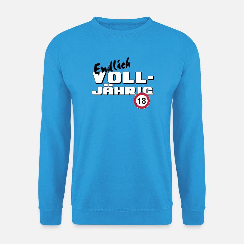 18. Geburtstag ,Volljährig ,Endlich Volljährig(25) - Unisex Pullover - Meeresblau