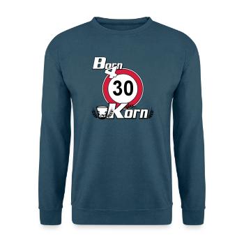 30.Geburtstag , Born for Korn (25) - Unisex Pullover - Meeresblau - Vorne - Alina (178cm) & Michal (187cm)