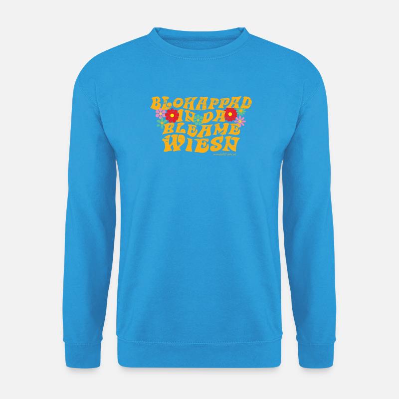 blohappad in da Bleamewiesn - barfuß, Blumenwiese - Unisex Pullover - Meeresblau
