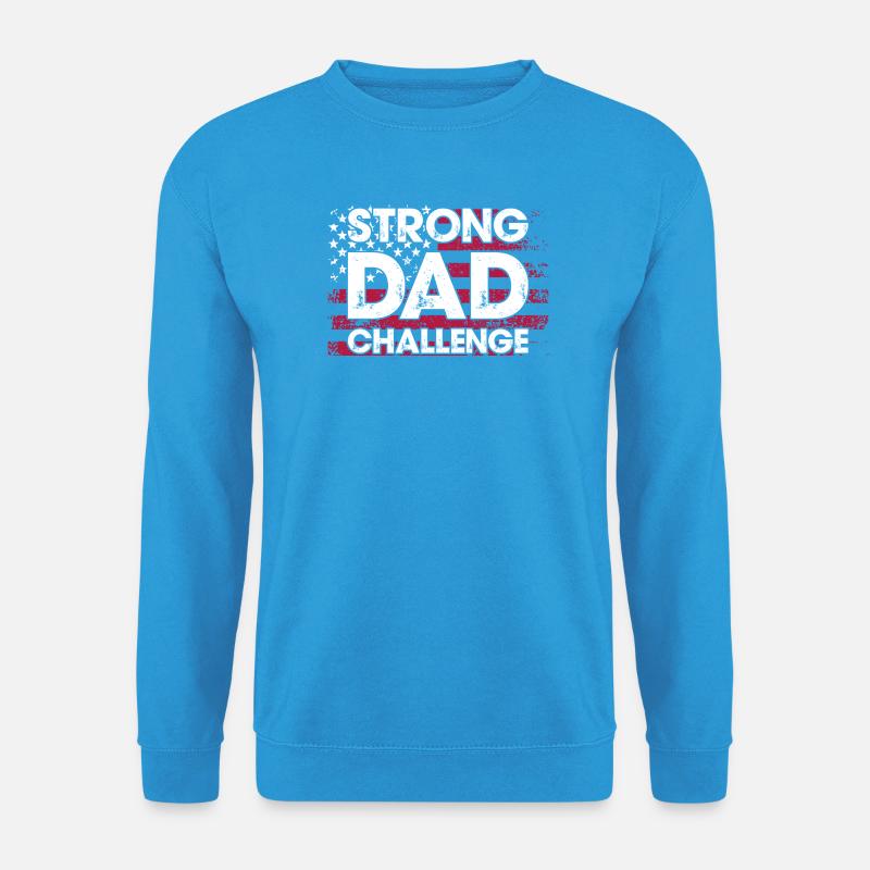 Herausforderung des starken Vaters - Unisex Pullover - Meeresblau