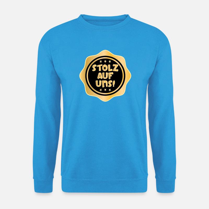 STOLZ AUF UNS FAMILIE - Unisex Pullover - Meeresblau