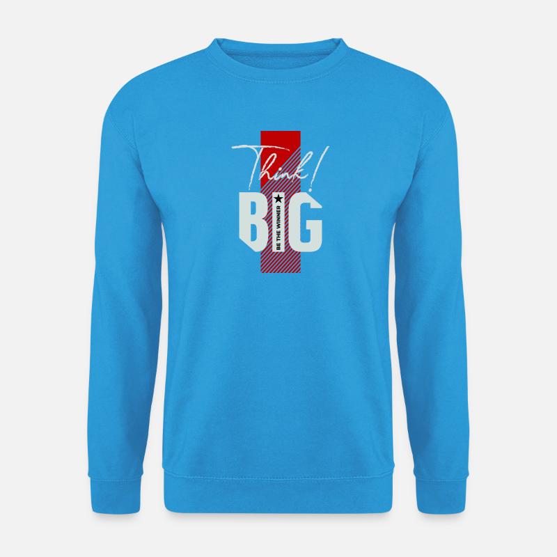 Think big! - Unisex Pullover - Meeresblau