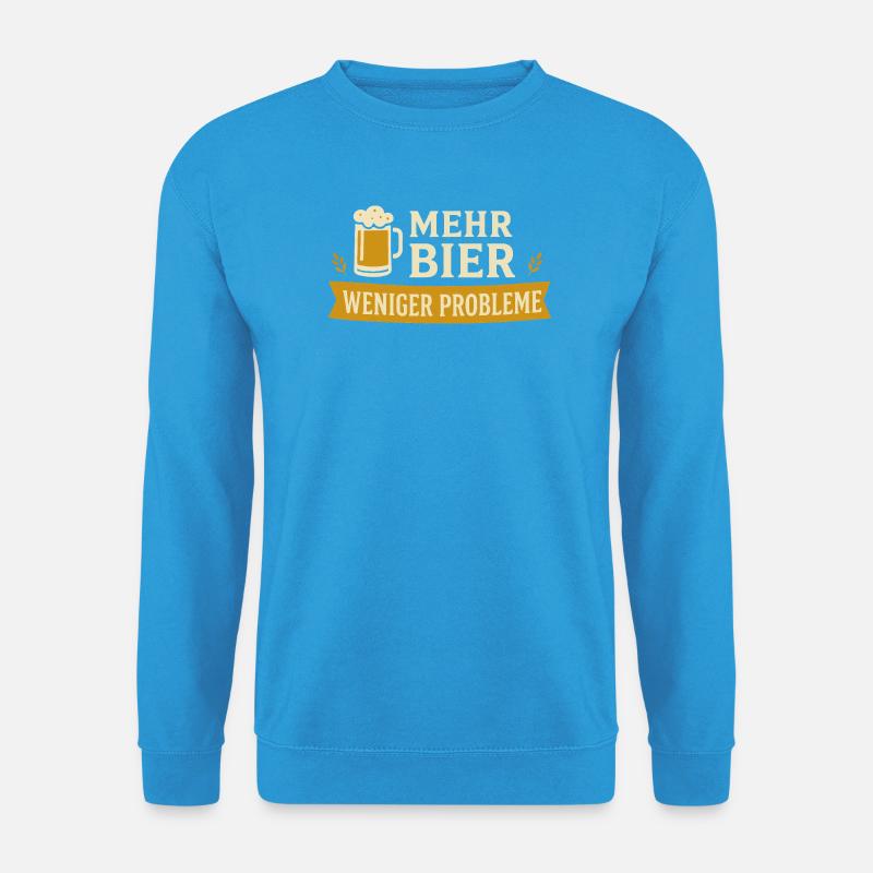 Mehr Bier – Weniger Probleme - Unisex Pullover - Meeresblau