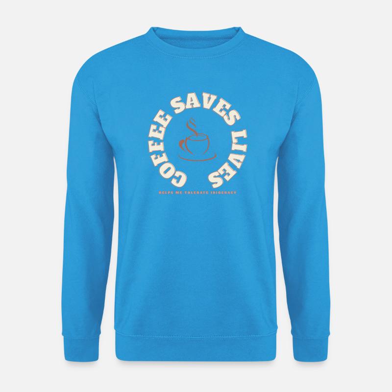 Kaffee rettet den Tag: Kaffee rettet Leben - Unisex Pullover - Meeresblau