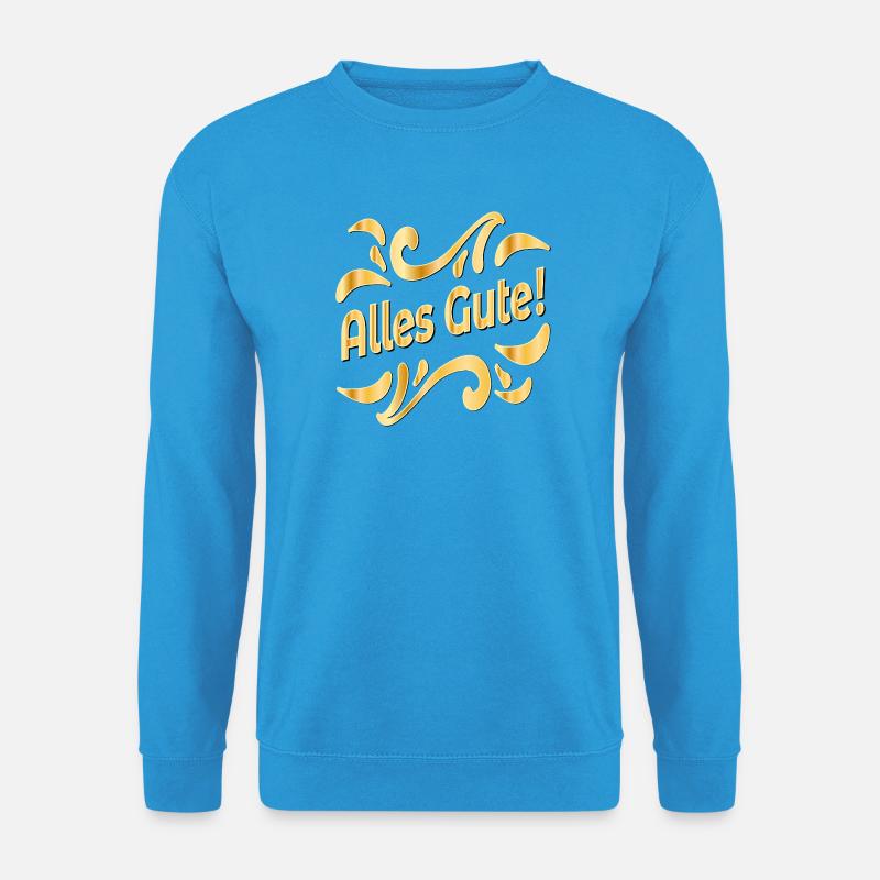 Alles Gute wünschen - Unisex Pullover - Meeresblau