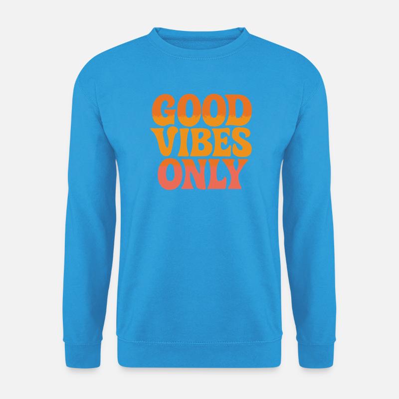 GOOD-VIBES ONLY - Unisex Pullover - Meeresblau