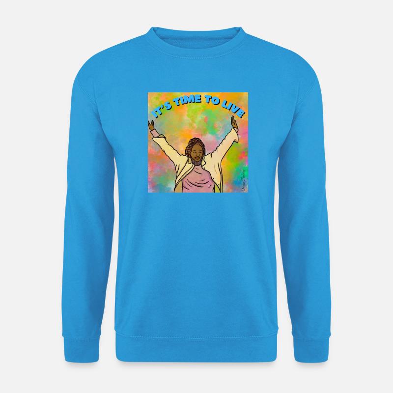 Es ist Zeit zu leben - Unisex Pullover - Meeresblau