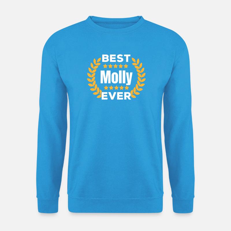 Beste Molly aller Zeiten Legende Name Geschenk - Unisex Pullover - Meeresblau