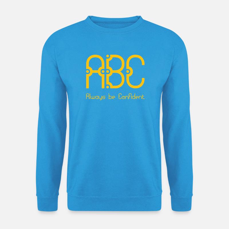 ABC - Always be Confident - Unisex Pullover - Meeresblau