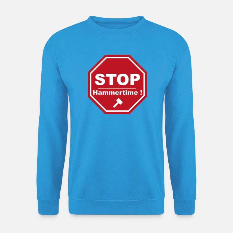 Stopp Hammertime - Unisex Pullover - Meeresblau