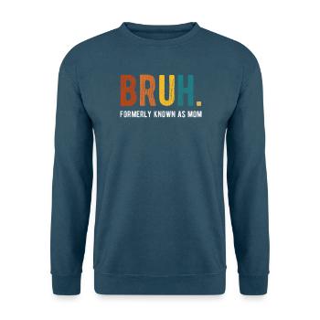 Bruh, früher bekannt als Mom Retro Humor - Unisex Pullover - Meeresblau - Vorne - Alina (178cm) & Michal (187cm)