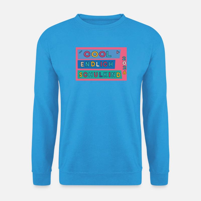 Endlich Schulkind  - Unisex Pullover - Meeresblau