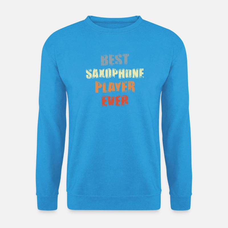 Best Saxophone Player Ever - Unisex Pullover - Meeresblau