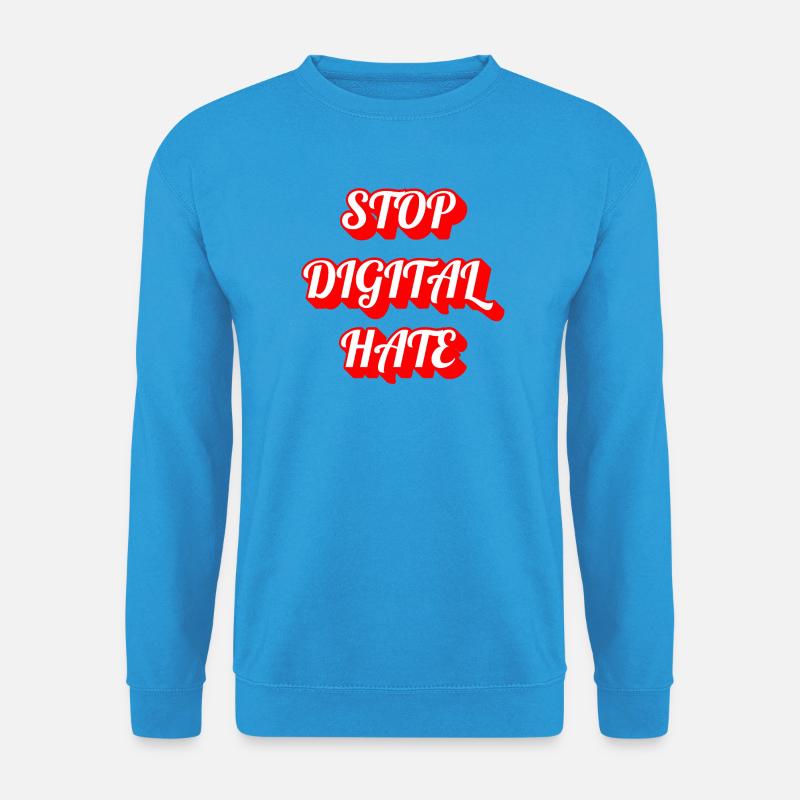 Stop Digital Hate – Statement gegen Cybermobbing & - Unisex Pullover - Meeresblau