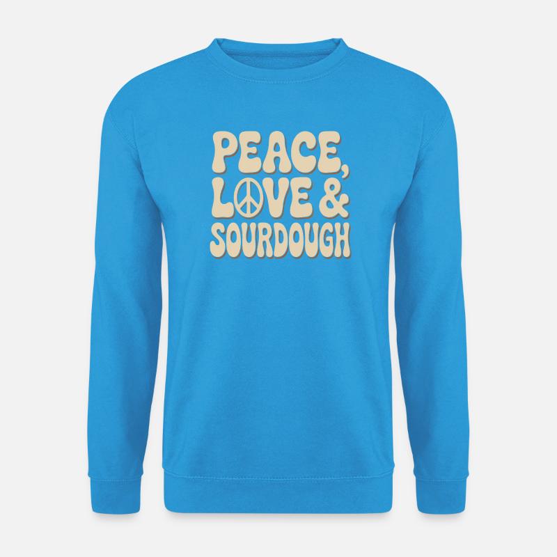 Frieden, Liebe und Sauerteig - Unisex Pullover - Meeresblau