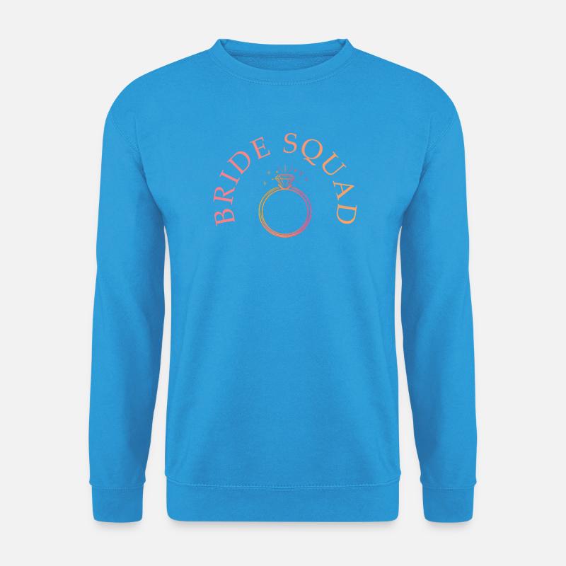 Bride Squad - Ring - Customizable - Unisex Sweatshirt - sea blue