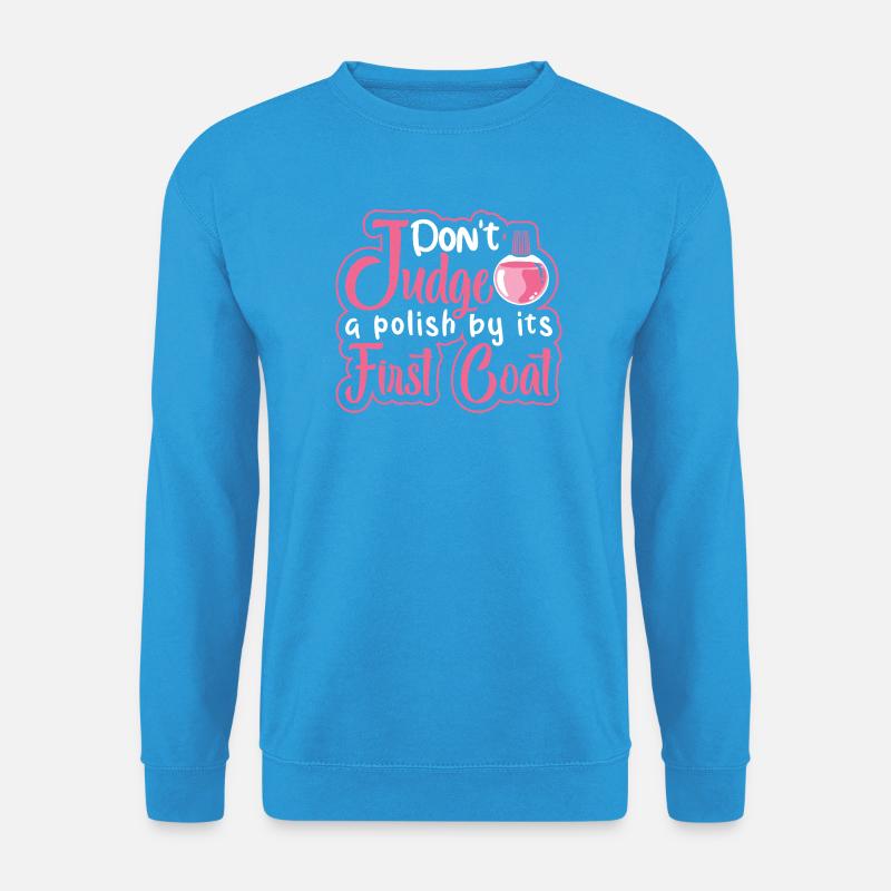 Nageldesigner Nageldesignerin Kosmetik Nagelstudio - Unisex Pullover - Meeresblau