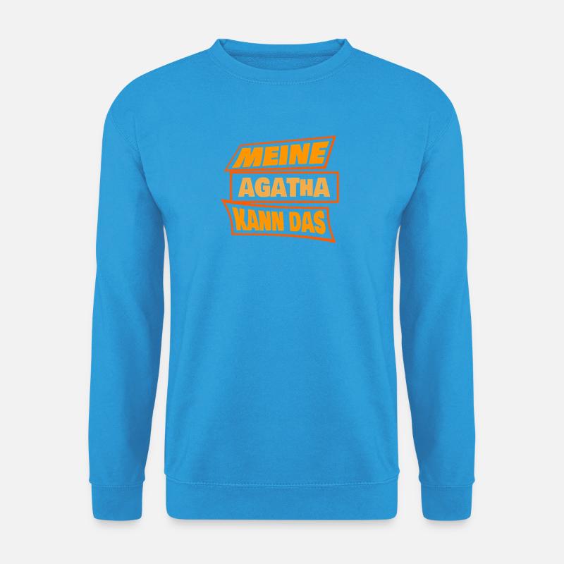 Sprueche Agatha - Unisex Pullover - Meeresblau